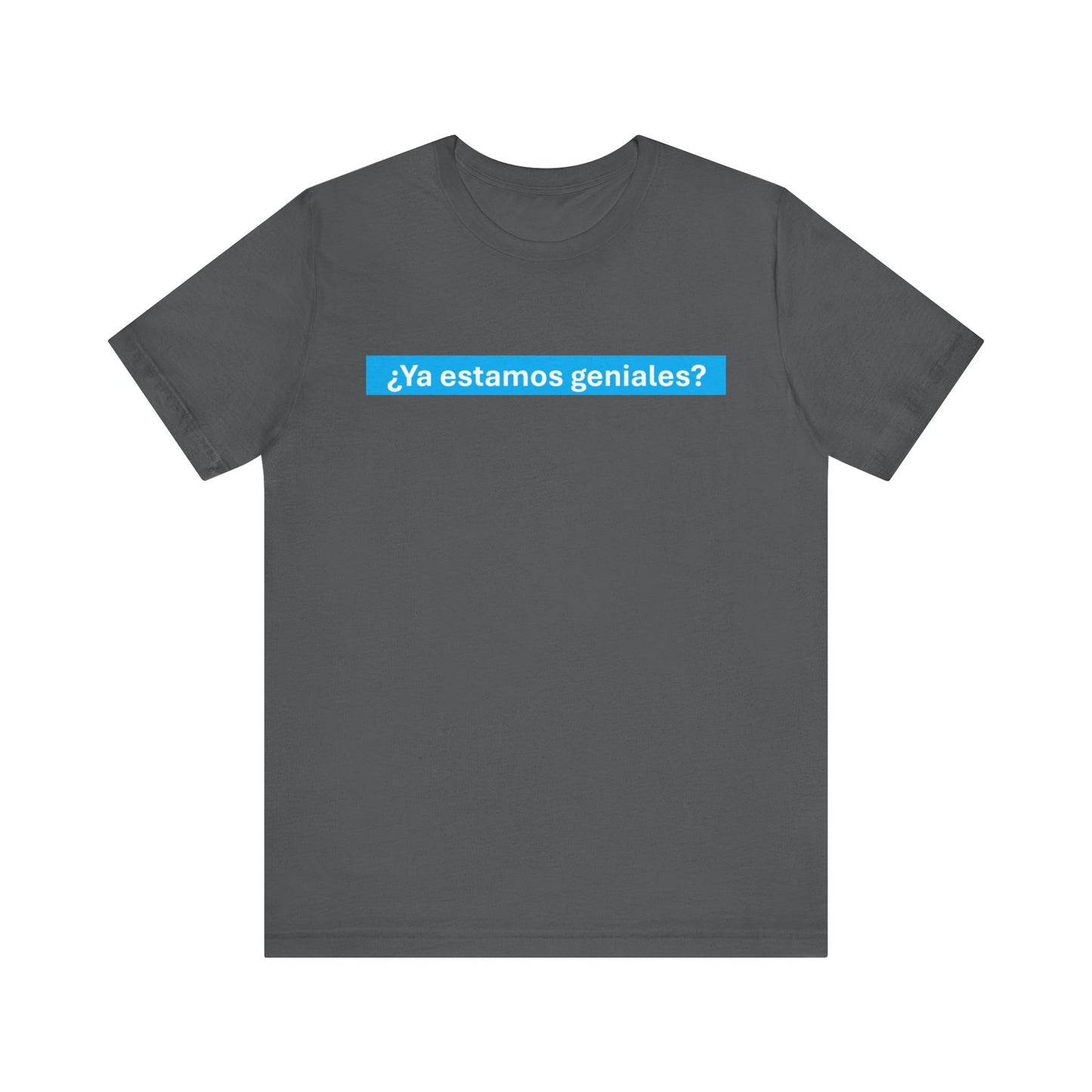 Unisex Jersey Short Sleeve Tee - Are We Great Yet? - Spanish
