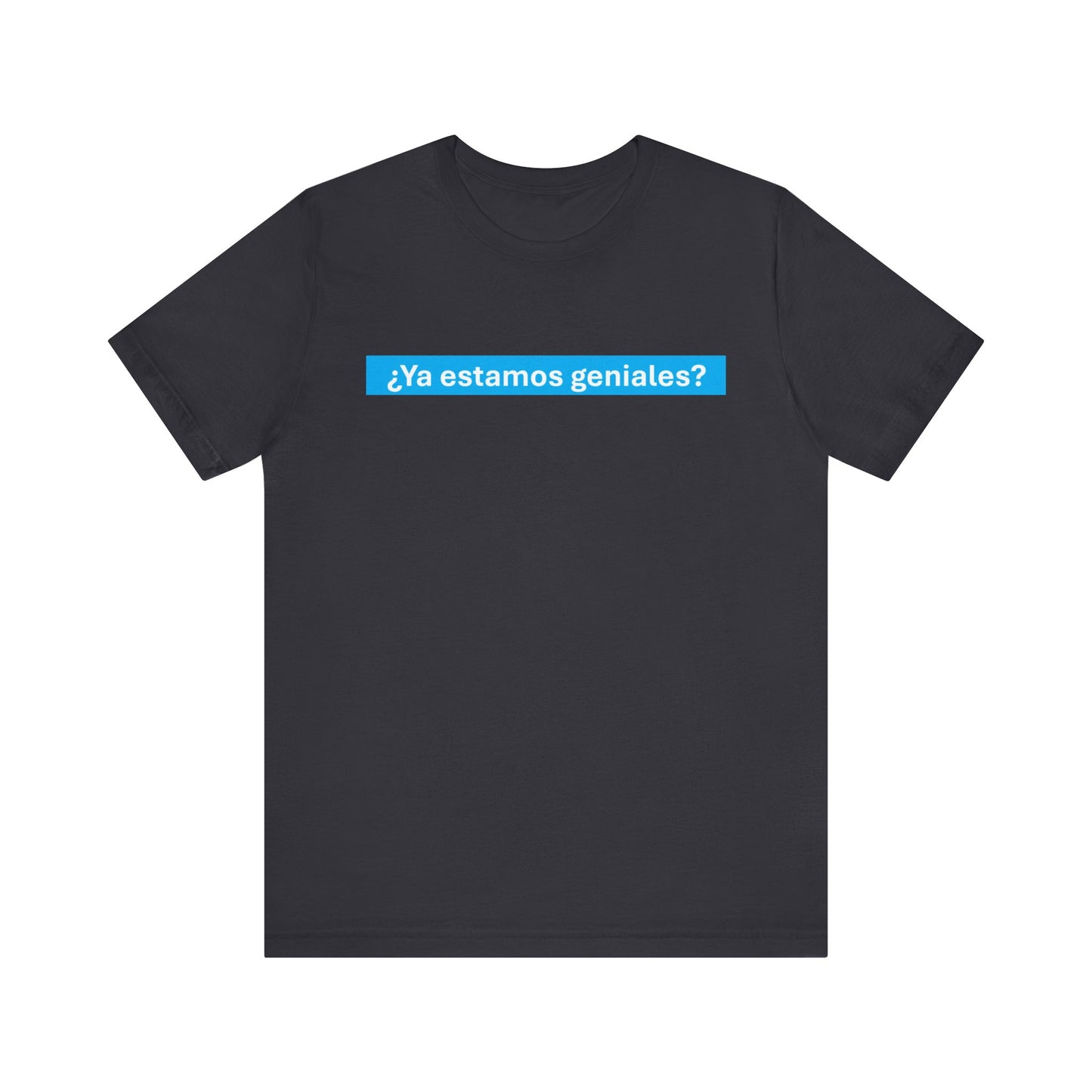 Unisex Jersey Short Sleeve Tee - Are We Great Yet? - Spanish