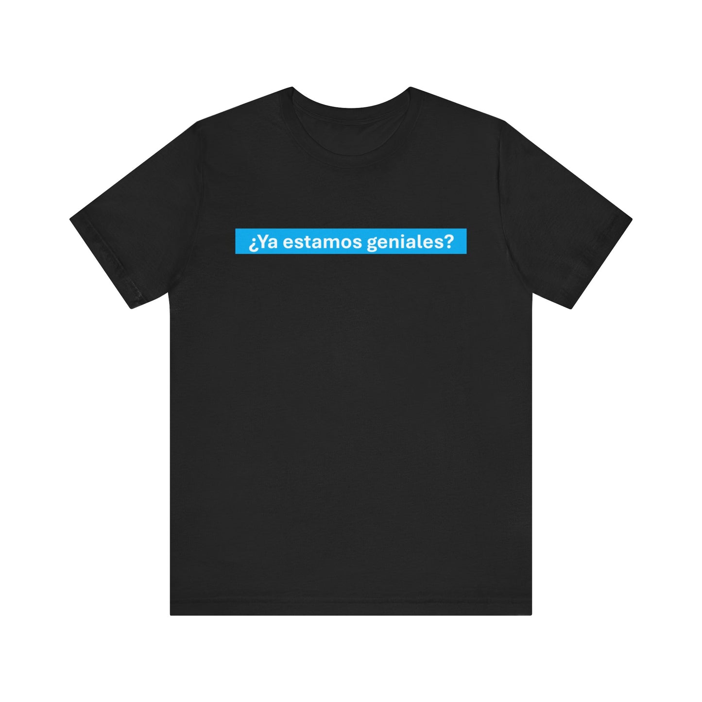 Unisex Jersey Short Sleeve Tee - Are We Great Yet? - Spanish